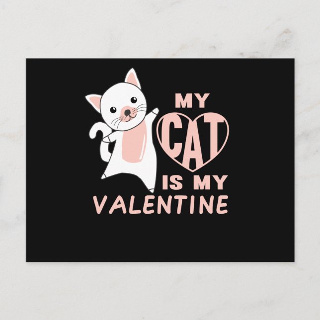 My Cat Is My Valentine Cute Cat For Valentine's Postcard (Front)