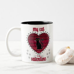 My Cat Is My Valentine   Cute valentine gift Two-Tone Coffee Mug