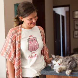 My Cat Is My Valentine Funny Cute Valentine's Day T-Shirt