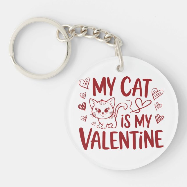 My Cat is My Valentine Key Ring (Front)