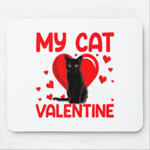 My Cat Is My Valentine Paw Heart Cat Owner Valenti Mouse Pad
