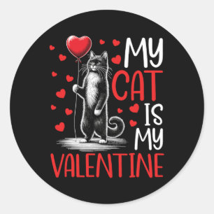 My Cat Is My Valentine Valentine's Day Cat Owner K Classic Round Sticker