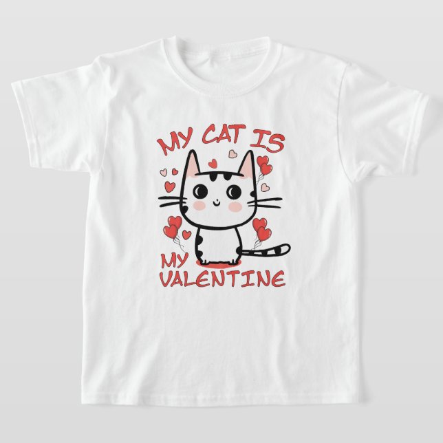 My Cat Is My Valentine White T-shirt Design 2024 (Laydown)