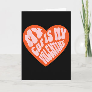 My Cat Is My Valentine, Women Men, Trendy, Single, Card