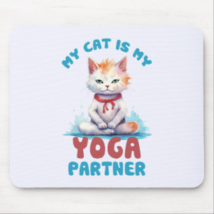 My Cat Is My Yoga Partner -Adorable Meditating Cat Mouse Pad