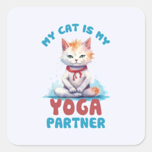 My Cat Is My Yoga Partner -Adorable Meditating Cat Square Sticker