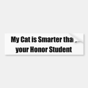 My Cat Is Smarter Than Your Honour Student Bumper Sticker