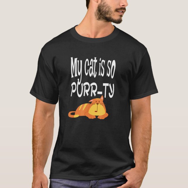 My Cat Is So Purr Ty T-Shirt (Front)
