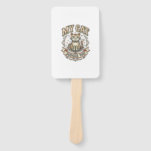 My Cat Judges You Cat Sarcasm Attitude Vintage Vec Hand Fan