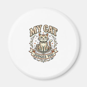 My Cat Judges You Cat Sarcasm Attitude Vintage Vec Magnet