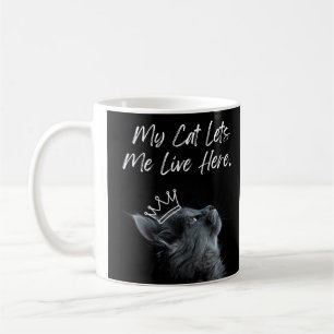 My Cat Lets Me Live Here Coffee Mug