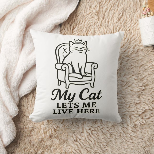 My Cat Lets Me Live Here – Funny Cat Lover Art Cushion (Blanket)