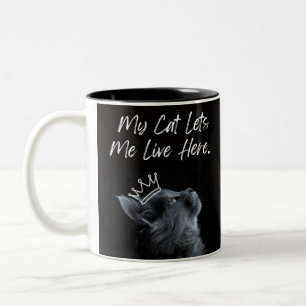 My Cat Lets Me Live Here Two-Tone Coffee Mug