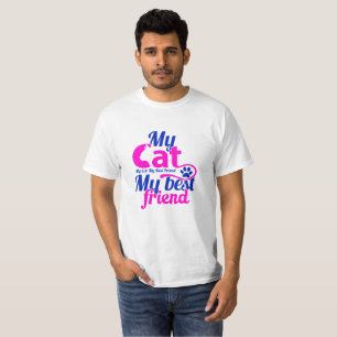 My cat my best friend T-Shirt