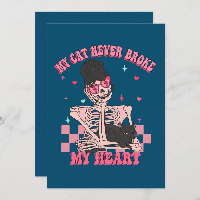 My Cat Never Broke My Heart Anti Valentine Holiday Card (Front/Back)