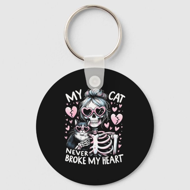My Cat Never Broke My Heart Funny Skeleton Cat Val Key Ring (Front)