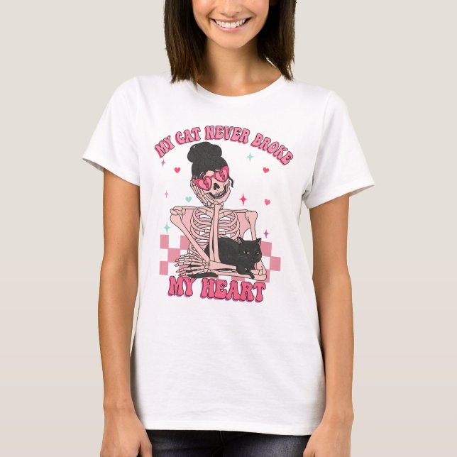 My Cat Never Broke My Heart  T-Shirt (Front)