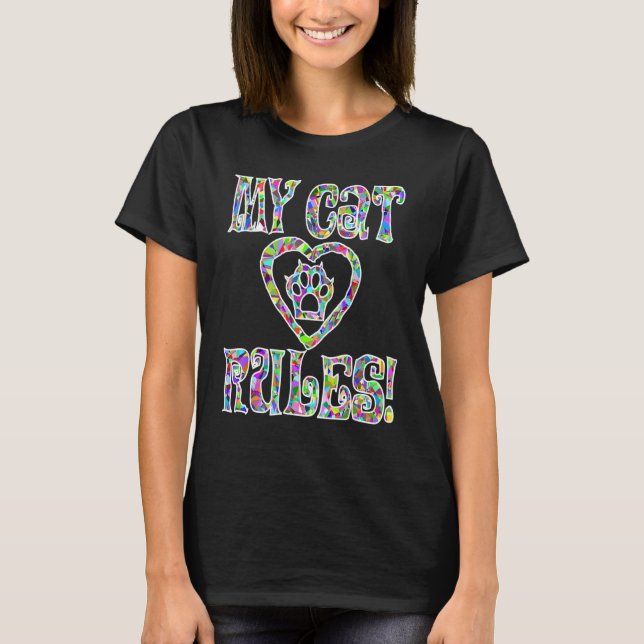My Cat Rules Pet Kitty Cat T-Shirt (Front)
