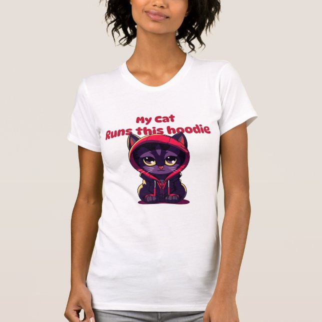 My cat runs this hoodie T-Shirt (Front)