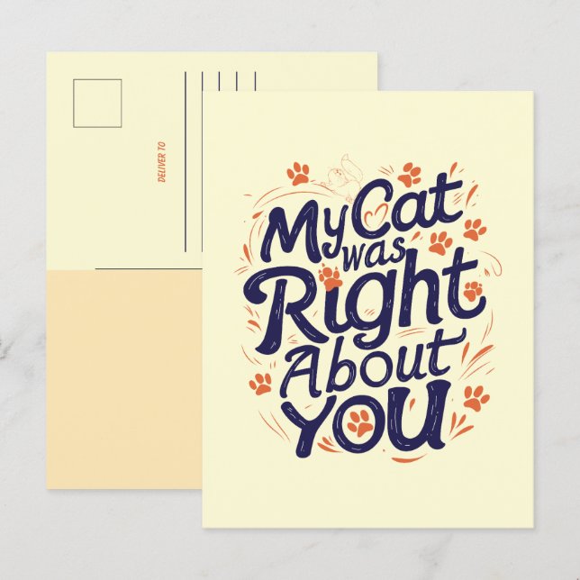 My Cat Was Right About You –Cat Lover Postcard (Front/Back)