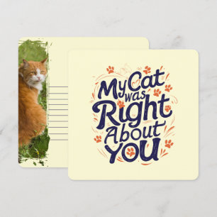 My Cat Was Right About You –Cat Lover Throw Pillow Holiday Card