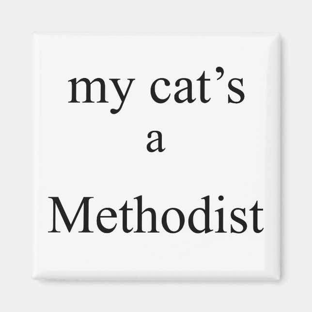 My Cat's a Methodist Magnet (Front)