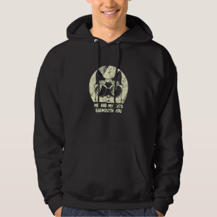My Cats Badmouth You Cat Mom Humor Cat Dad Friend Hoodie