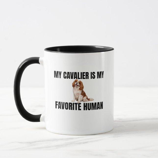 My Cavalier Is My Favorite Human Mug (Left)