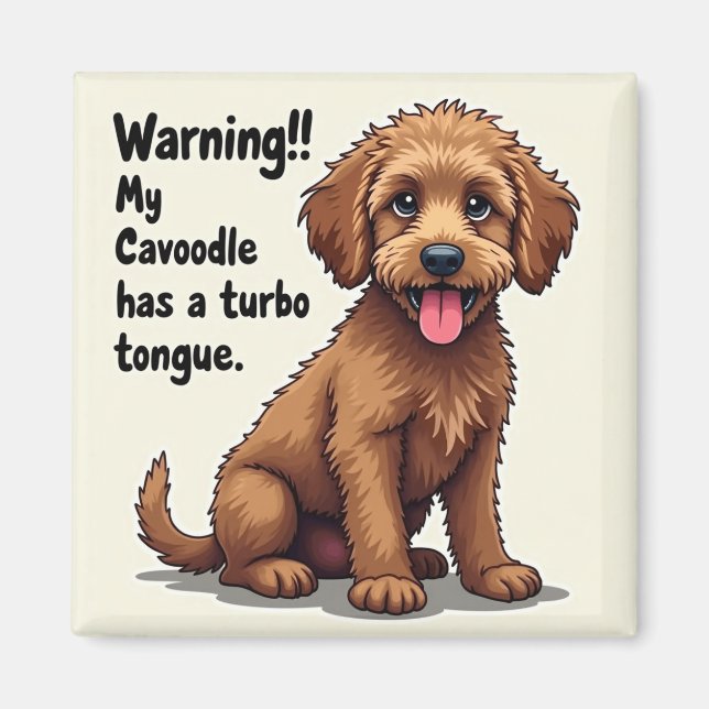 My Cavoodle Has A Turbo Tongue Magnet (Front)