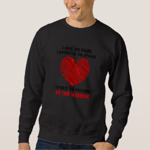 My CHD Warrior Mom Congenital Heart Disease CHD Mo Sweatshirt