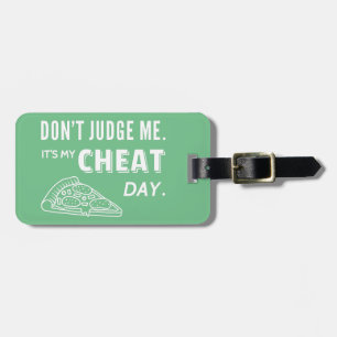 My Cheat Day Eat Pizza Diet Humour Luggage Tag