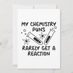 My Chemistry Puns Rarely Get A Reaction Thank You Card