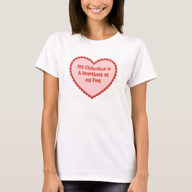 My Chihuahua Tshirt (Front)
