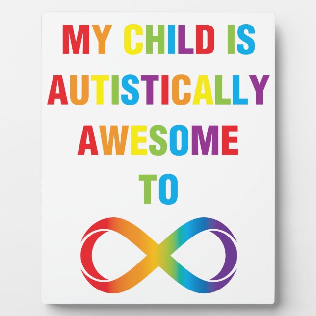My Child Autistically Awesome Infinity Plaque (Front)