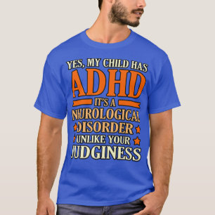My Child Has ADHD Disability Awareness Orange Ribb T-Shirt