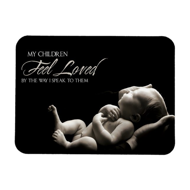 "My children feel loved" Motivation Affirmation Magnet (Horizontal)