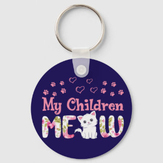My Children Meow Keychain