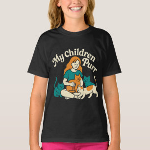 My Children Purr T-Shirt