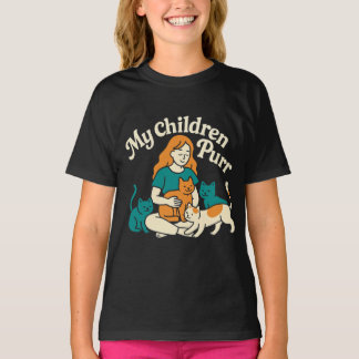 My Children Purr T-Shirt
