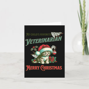 My Child's Favourite Veterinarian. Christmas Veter Card
