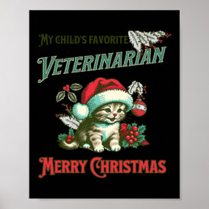 My Child's Favourite Veterinarian. Christmas Veter Poster