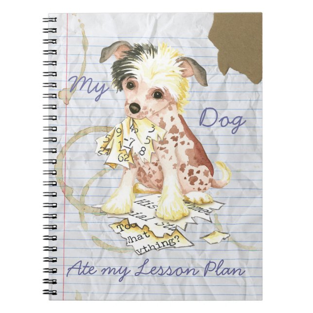 My Chinese Crested Ate My Lesson Plan Notebook (Front)