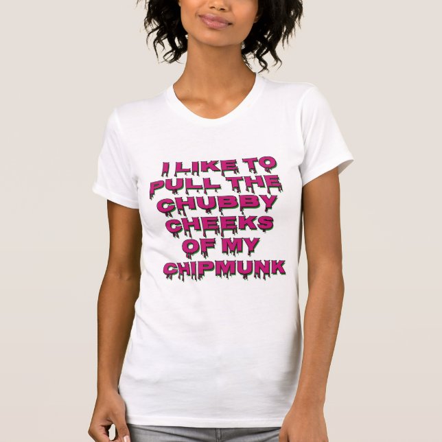 MY CHIPMUNK BROTHER T-Shirt (Front)