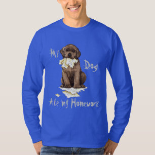 My Chocolate Lab Ate my Homework T-Shirt