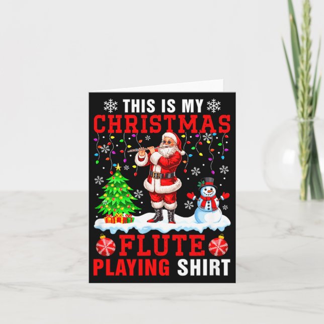 My Christmas Flute Playing Shirt Santa Instrumenta Card (Front)
