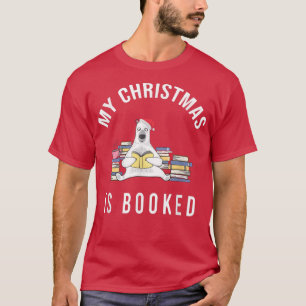 My Christmas is Booked Funny Cute Book Reader Bea T-Shirt