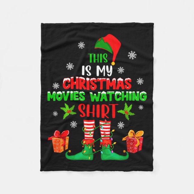 My Christmas Movies Watching Shirt Cute Elf Costum Fleece Blanket (Front)
