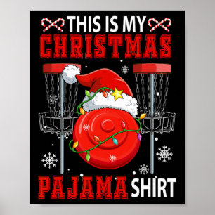 My Christmas Pajama Shirt Disc Golf Equipment Play Poster
