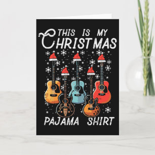 My Christmas Pajama Shirt Guitars Xmas Rock Men Bo Card