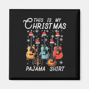 My Christmas Pajama Shirt Guitars Xmas Rock Men Bo Magnet
